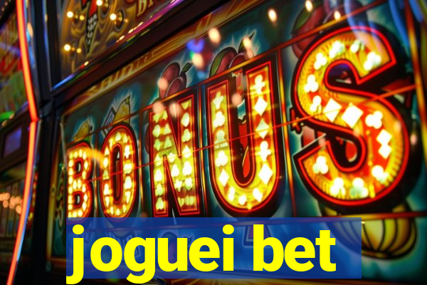 joguei bet